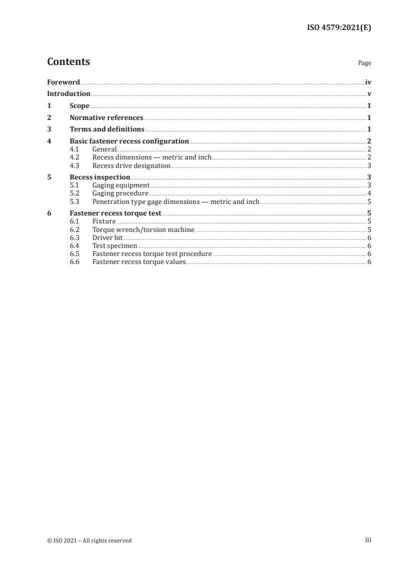 ISO 4579:2021 ISO 4579:2021 - Aerospace — Drives, internal, TORX® PARALOBE® drive — Geometrical definition, gaging and technical requirements
Released:11/5/2021 - Page 3 preview