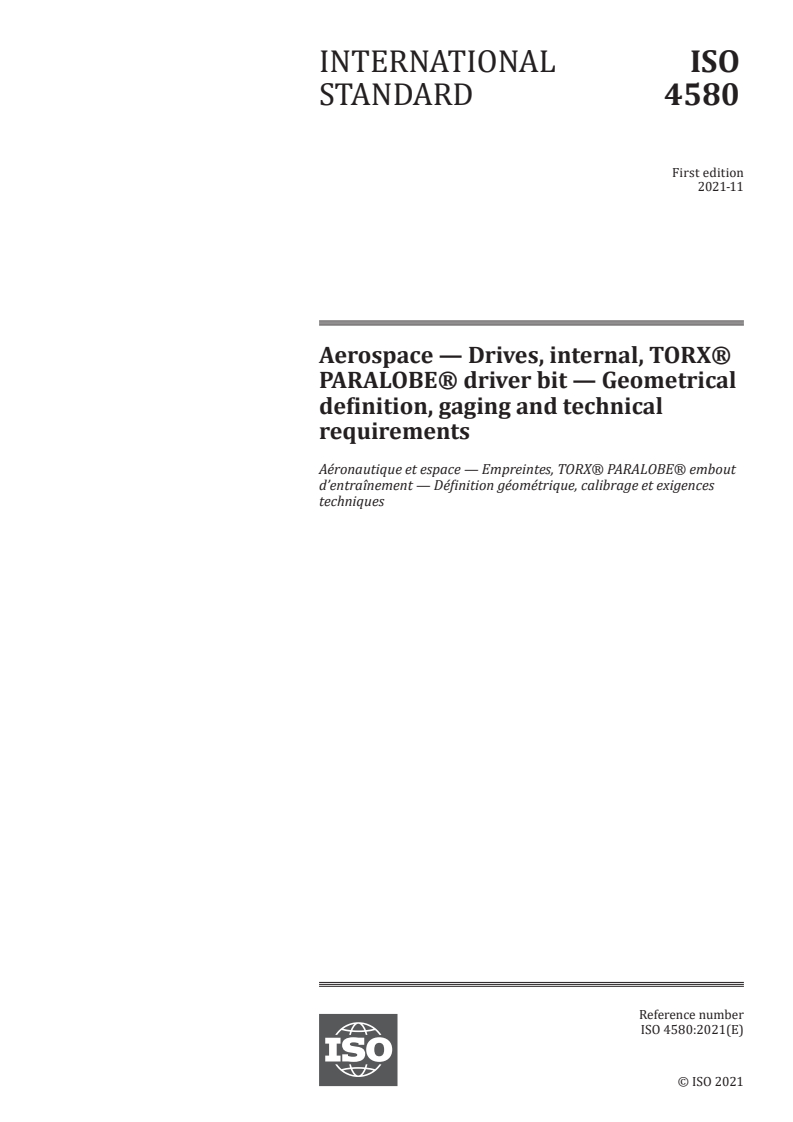 ISO 4580:2021 - Aerospace — Drives, internal, TORX® PARALOBE® driver bit — Geometrical definition, gaging and technical requirements
Released:11/5/2021