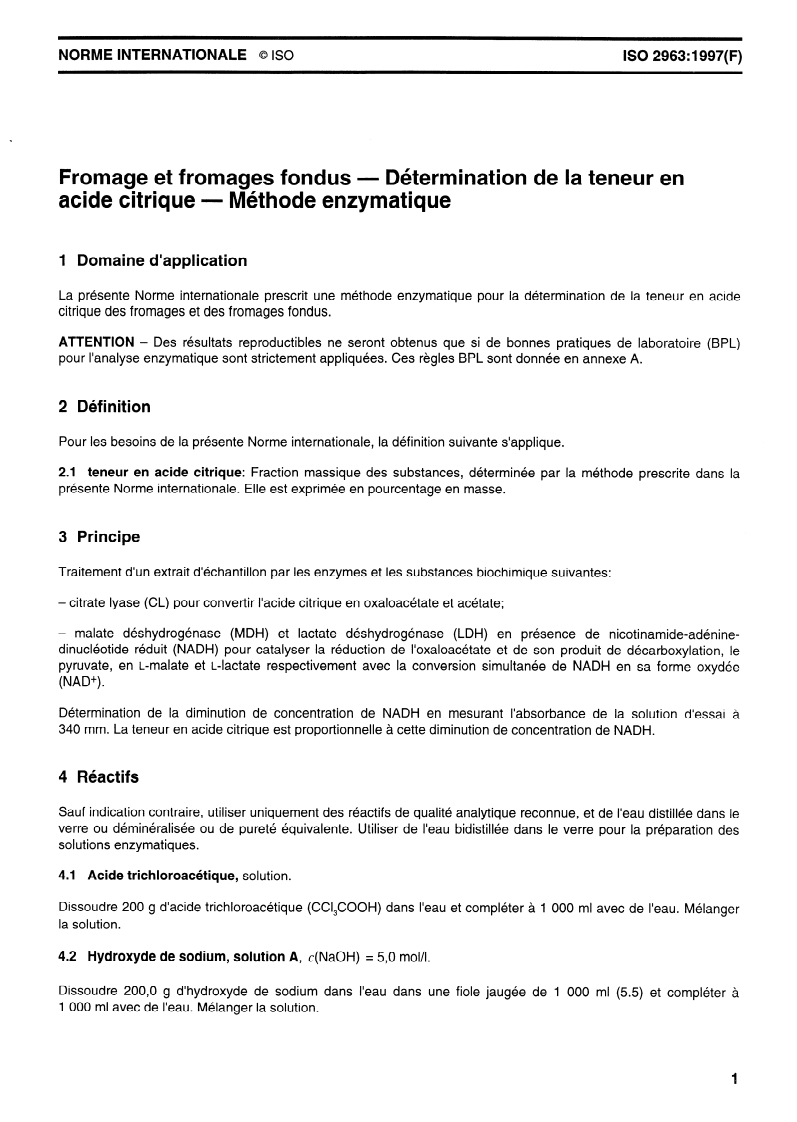 ISO 2963:1997 ISO 2963:1997 - Fromages et fromages fondus — Détermination de la teneur en acide citrique — Méthode enzymatique
Released:3/13/1997