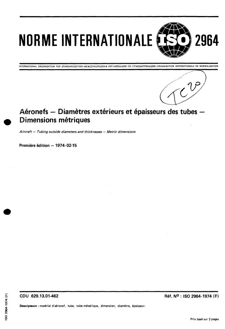 ISO 2964:1974 - Aircraft — Tubing outside diameters and thicknesses — Metric dimensions
Released:2/1/1974