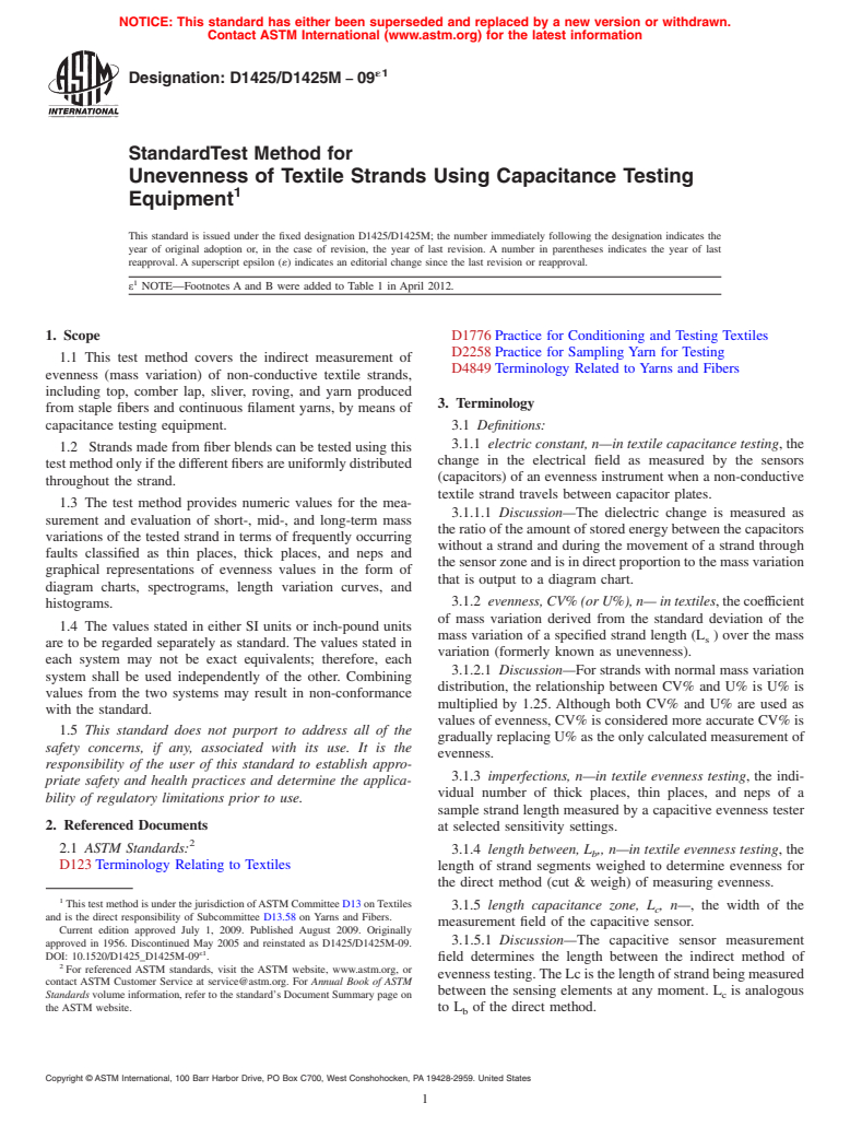 ASTM D1425/D1425M-09e1 - Standard Test Method for  Unevenness of Textile Strands Using Capacitance Testing Equipment