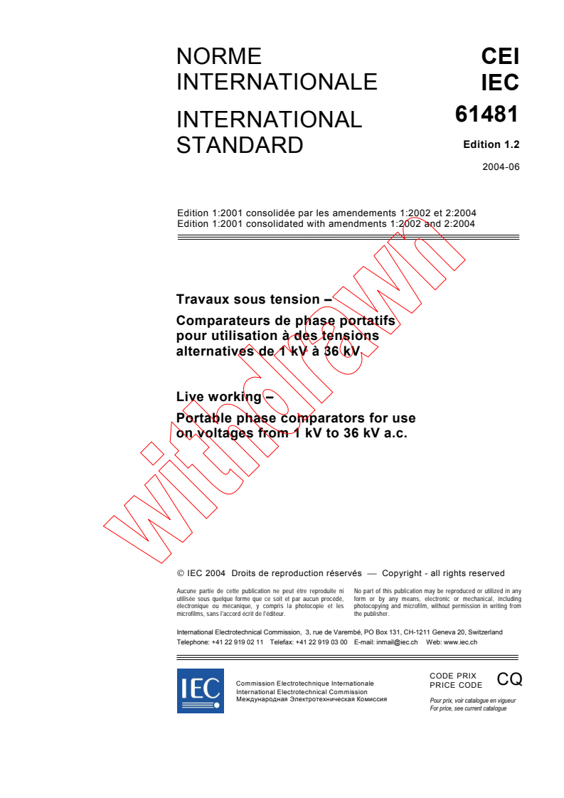 IEC 61481:2001+AMD1:2002+AMD2:2004 CSV - Live working - Portable phase comparators for use on voltages from 1 kV to 36 kV a.c.
Released:6/7/2004
Isbn:283187498X