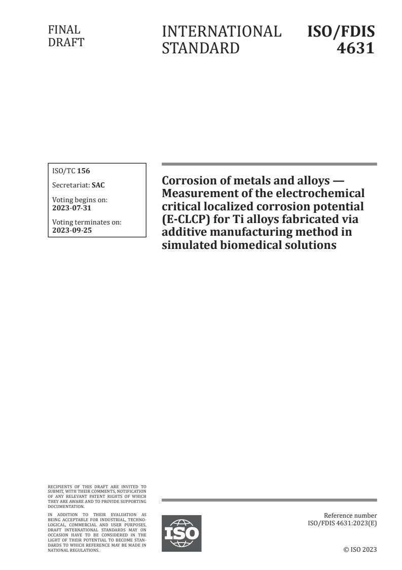 ISO 4631 - Corrosion of metals and alloys — Measurement of the electrochemical critical localized corrosion potential (E-CLCP) for Ti alloys fabricated via additive manufacturing method in simulated biomedical solutions
Released:17. 07. 2023