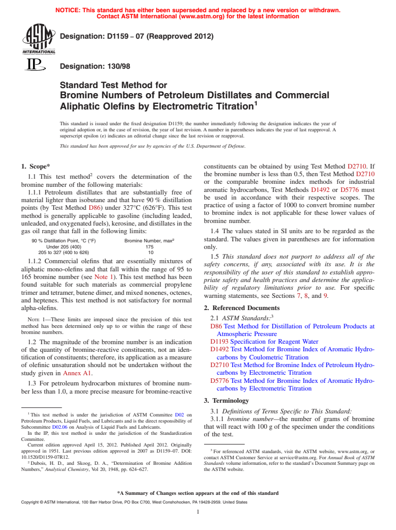 ASTM D1159-07(2012) - Standard Test Method for Bromine Numbers of Petroleum Distillates and Commercial Aliphatic Olefins by Electrometric Titration