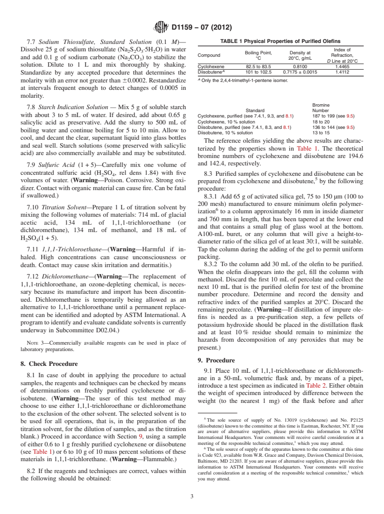 ASTM D1159-07(2012) - Standard Test Method for Bromine Numbers of Petroleum Distillates and Commercial Aliphatic Olefins by Electrometric Titration