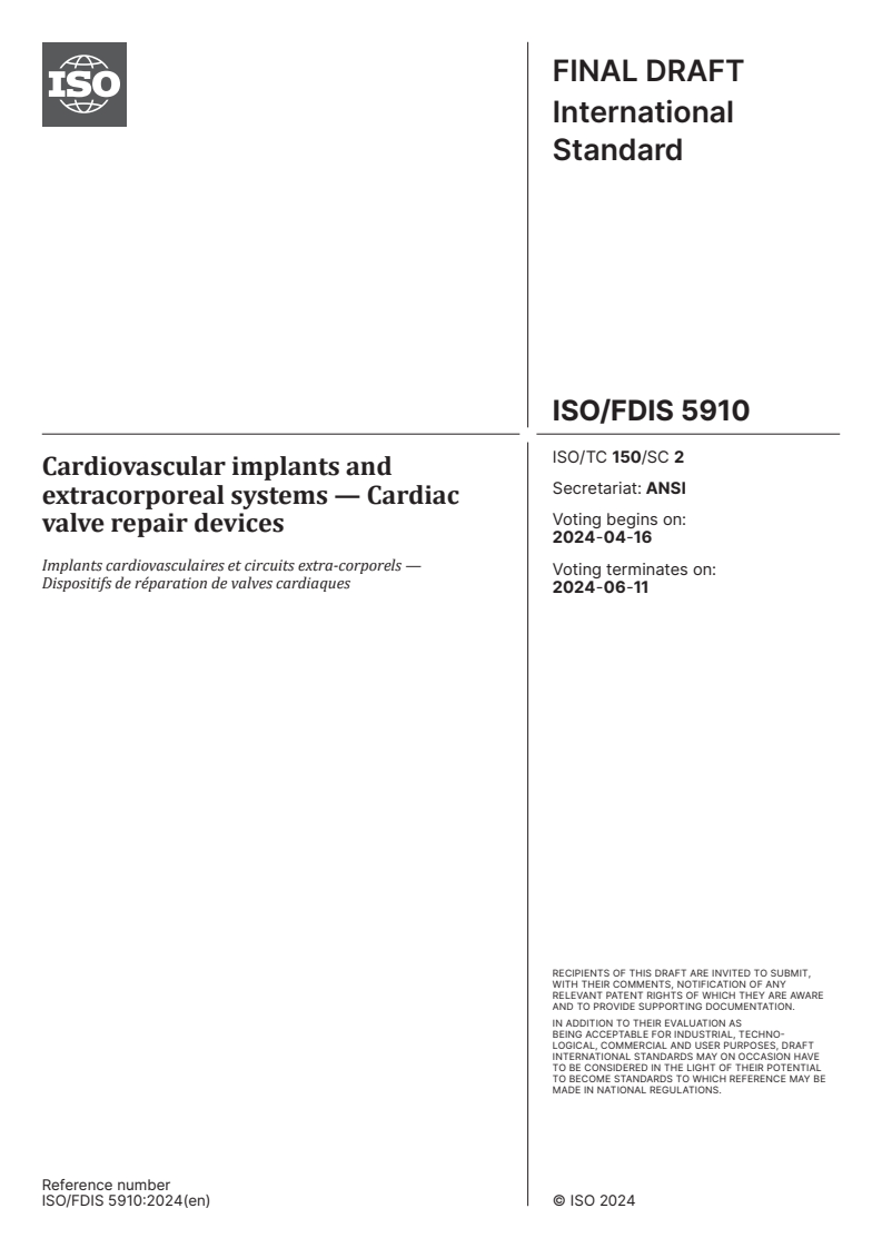 ISO/FDIS 5910 - Cardiovascular implants and extracorporeal systems — Cardiac valve repair devices
Released:2. 04. 2024