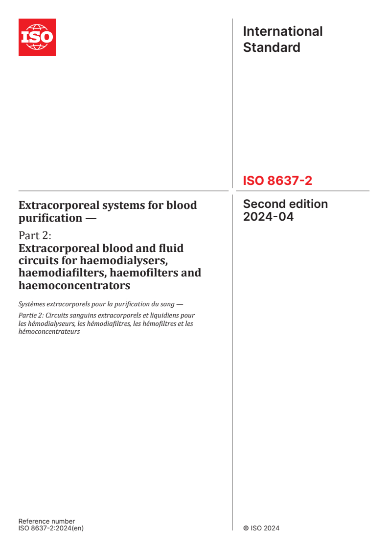 ISO 8637-2:2024 - Extracorporeal systems for blood purification — Part 2: Extracorporeal blood and fluid circuits for haemodialysers, haemodiafilters, haemofilters and haemoconcentrators
Released:8. 04. 2024