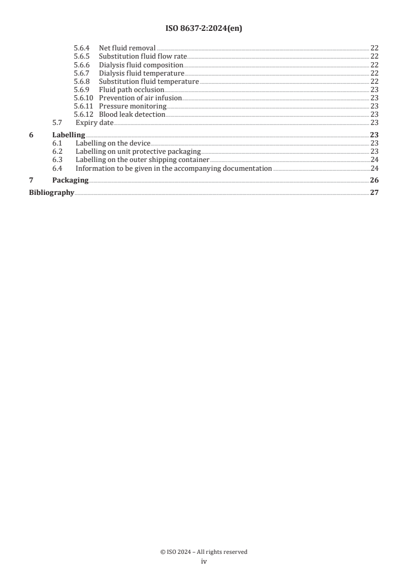 ISO 8637-2:2024 ISO 8637-2:2024 - Extracorporeal systems for blood purification — Part 2: Extracorporeal blood and fluid circuits for haemodialysers, haemodiafilters, haemofilters and haemoconcentrators
Released:8. 04. 2024 - Page 4 preview