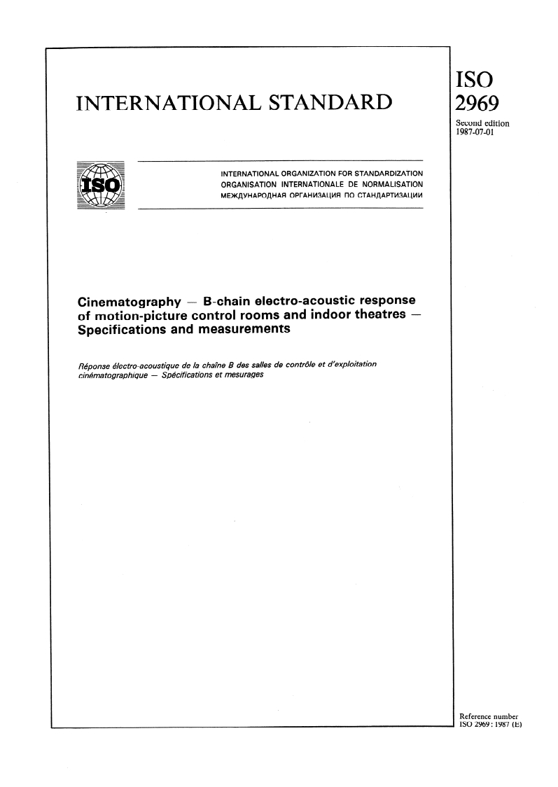 ISO 2969:1987 - Cinematography — B-chain electro-acoustic response of motion-picture control rooms and indoor theatres — Specifications and measurements
Released:7/2/1987
