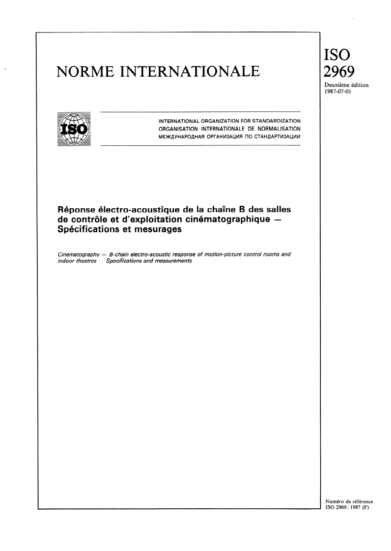 ISO 2969:1987 - Réponse électro-acoustique de la chaîne B des salles de contrôle et d'exploitation cinématographique — Spécifications et mesurages
Released:7/2/1987