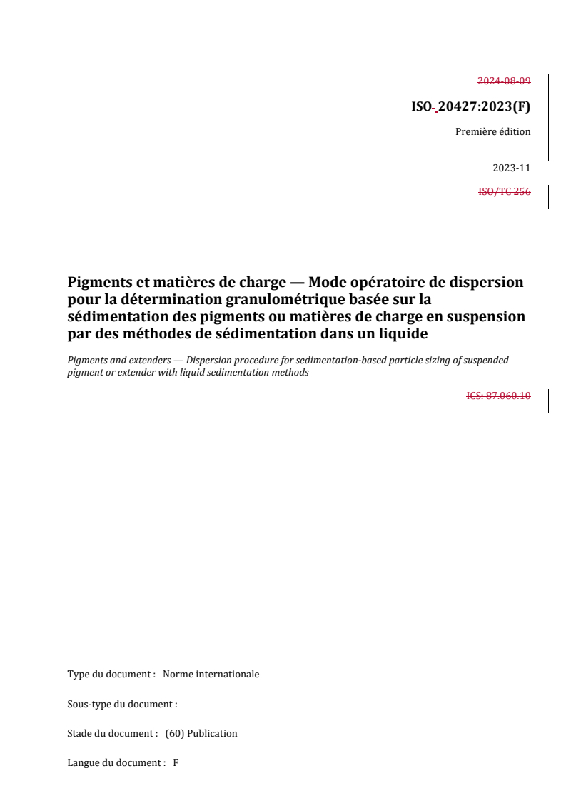 REDLINE ISO 20427:2023 - Pigments et matières de charge — Mode opératoire de dispersion pour la détermination granulométrique basée sur la sédimentation des pigments ou matières de charge en suspension par des méthodes de sédimentation dans un liquide
Released:9/26/2024