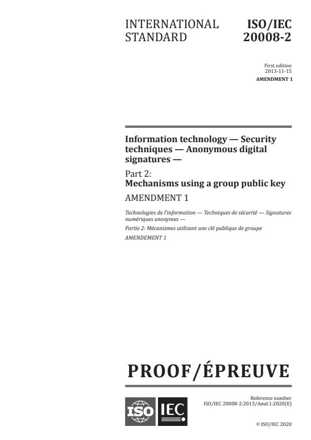ISO/IEC 20008-2:2013/PRF Amd 1:Version 19-dec-2020 - Information technology -- Security techniques -- Anonymous digital signatures -- Part 2: Mechanisms using a group public key -- Amendment 1