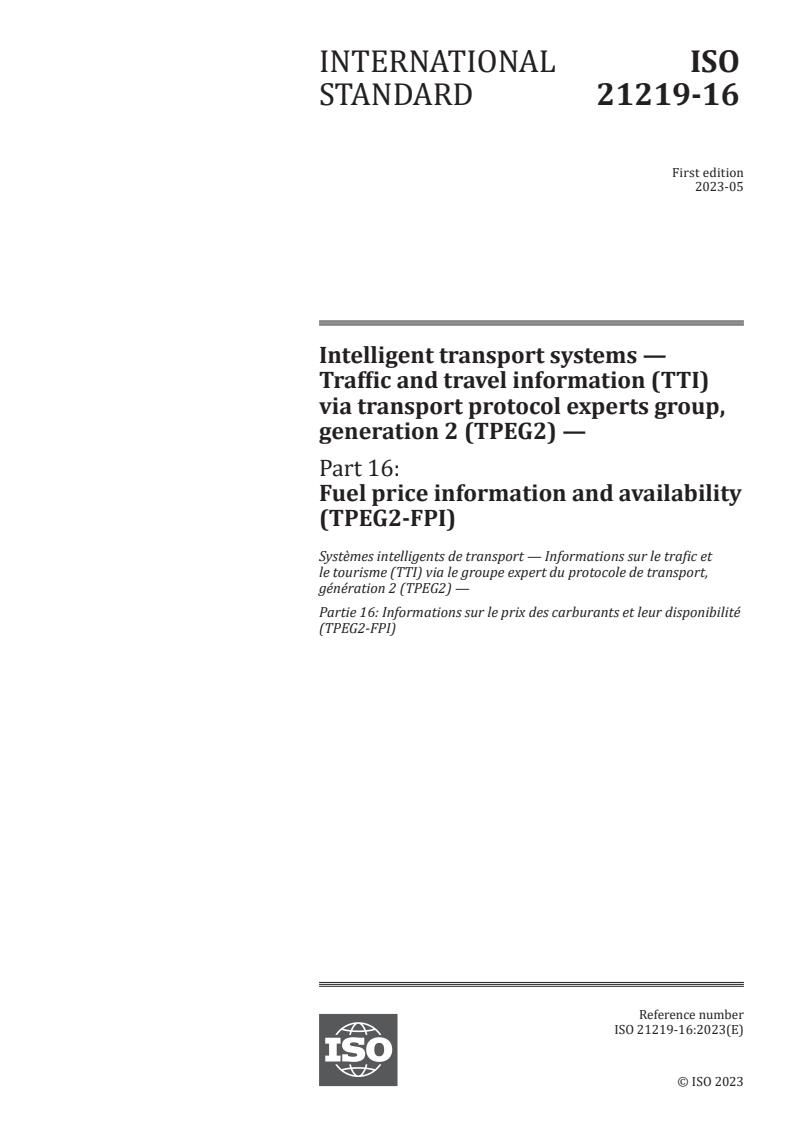 ISO 21219-16:2023 - Intelligent transport systems — Traffic and travel information (TTI) via transport protocol experts group, generation 2 (TPEG2) — Part 16: Fuel price information and availability (TPEG2-FPI)
Released:24. 05. 2023