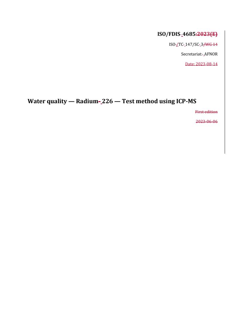 REDLINE ISO/FDIS 4685 - Water quality — Radium 226 — Test method using ICP-MS
Released:15. 08. 2023