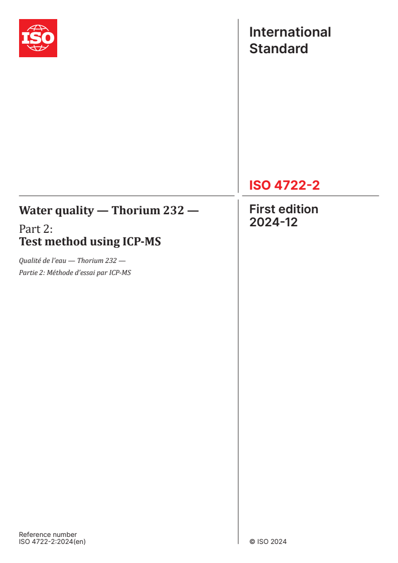 ISO 4722-2:2024 - Water quality — Thorium 232 — Part 2: Test method using ICP-MS
Released:12/2/2024