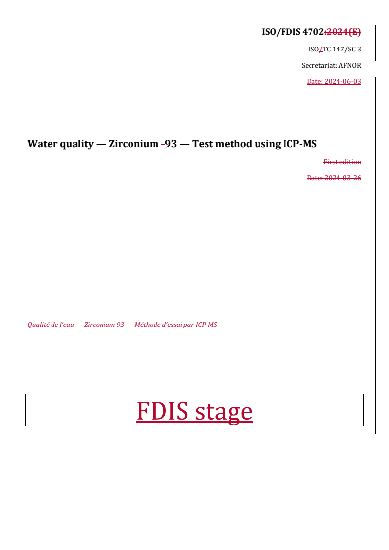 REDLINE ISO/FDIS 4702 - Water quality — Zirconium 93 — Test method using ICP-MS
Released:4. 06. 2024