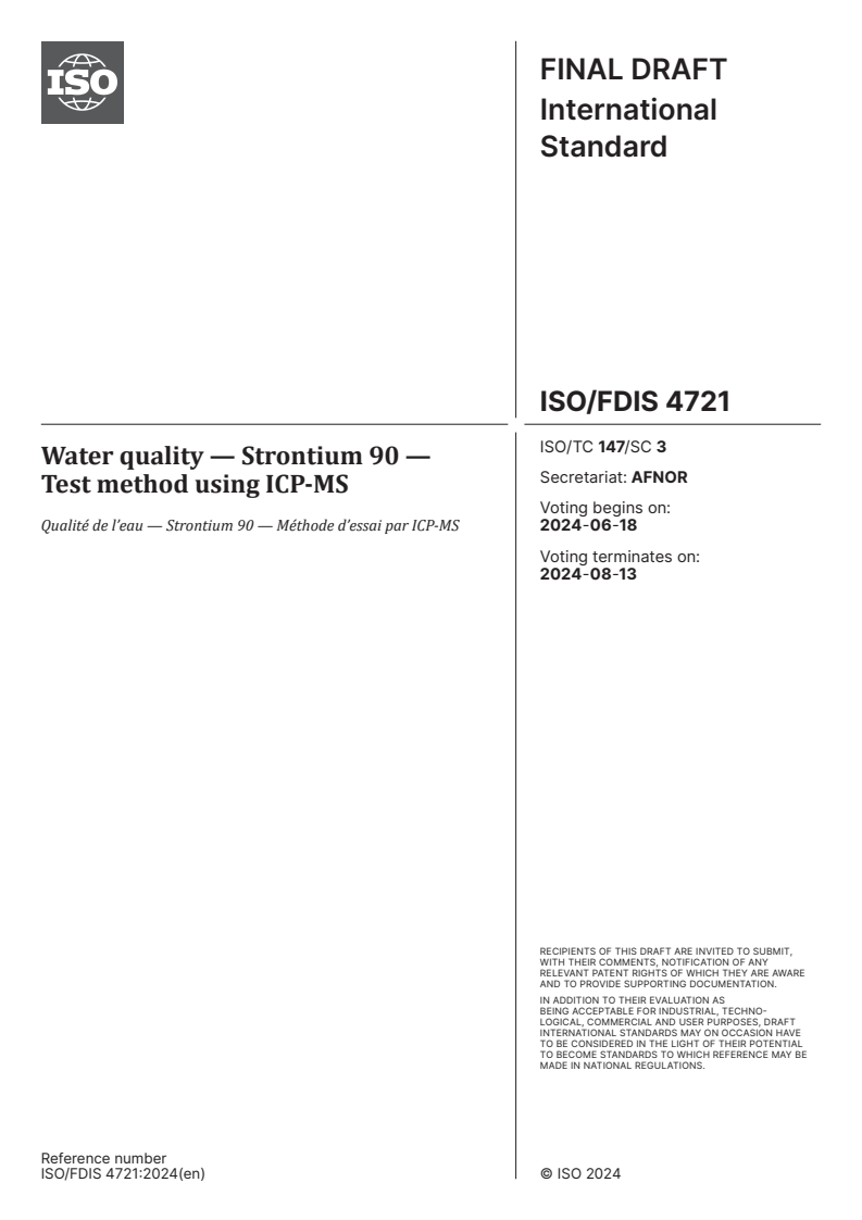 ISO/FDIS 4721 - Water quality — Strontium 90 — Test method using ICP-MS
Released:4. 06. 2024