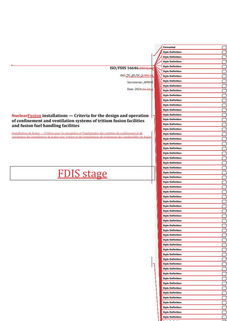REDLINE ISO/FDIS 16646 - Fusion installations — Criteria for the design and operation of confinement and ventilation systems of tritium fusion facilities and fusion fuel handling facilities
Released:19. 03. 2024
