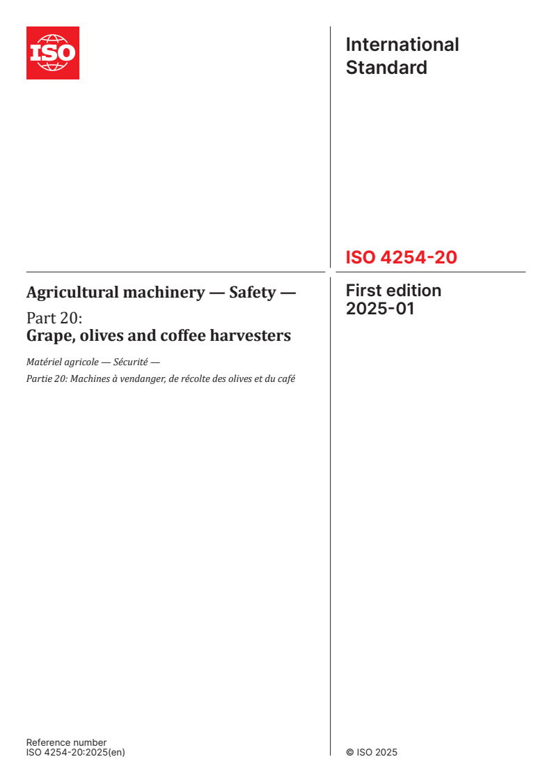 ISO 4254-20:2025 - Agricultural machinery — Safety — Part 20: Grape, olives and coffee harvesters
Released:10. 01. 2025