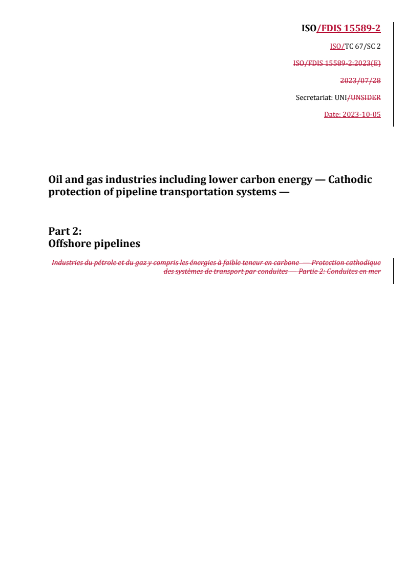 REDLINE ISO/FDIS 15589-2 - Oil and gas industries including lower carbon energy — Cathodic protection of pipeline transportation systems — Part 2: Offshore pipelines
Released:5. 10. 2023