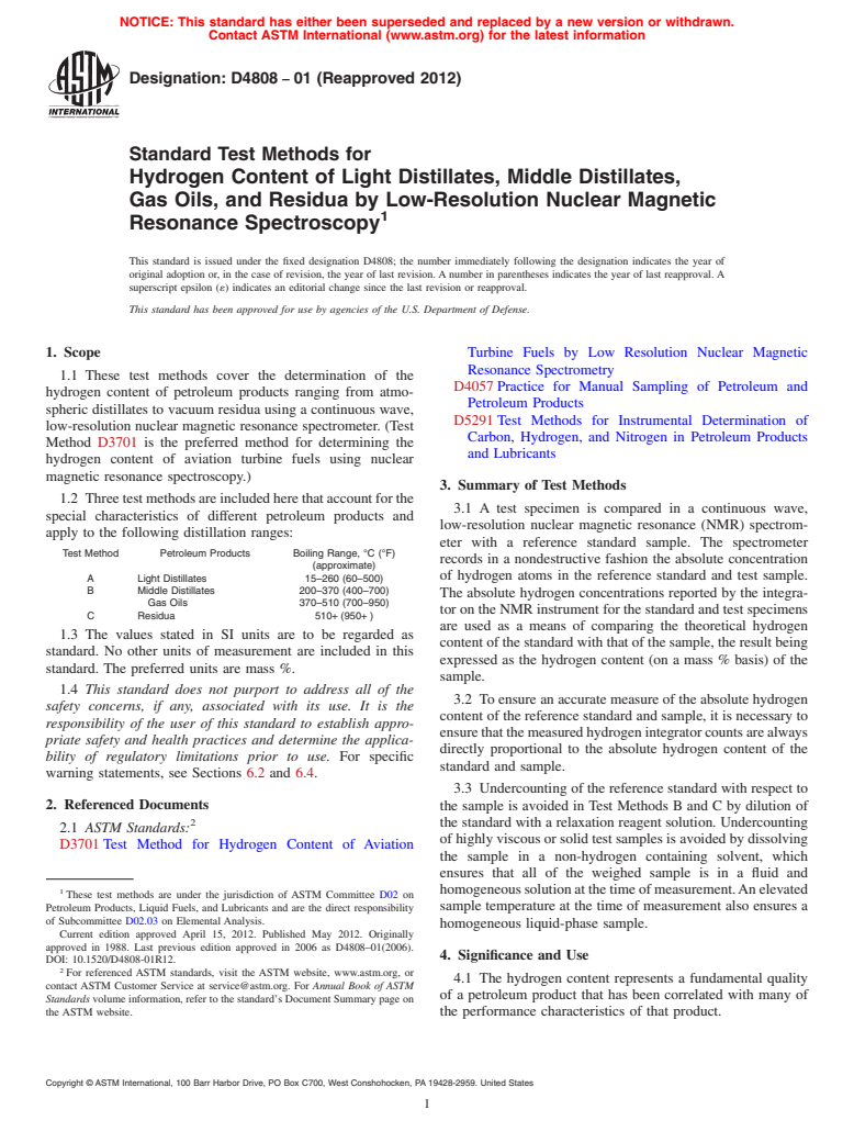 ASTM D4808-01(2012) - Standard Test Methods for Hydrogen Content of Light Distillates, Middle Distillates, Gas Oils, and Residua by Low-Resolution Nuclear Magnetic Resonance Spectroscopy