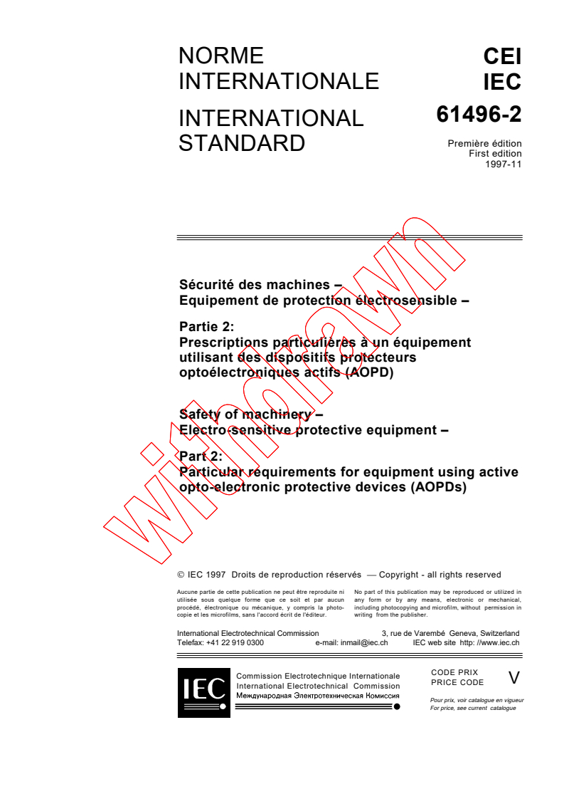 IEC 61496-2:1997 - Safety of machinery - Electro-sensitive protective equipment - Part 2: Particular requirements for equipment using active opto-electronic protective devices (AOPDs)
Released:11/7/1997
Isbn:2831840392
