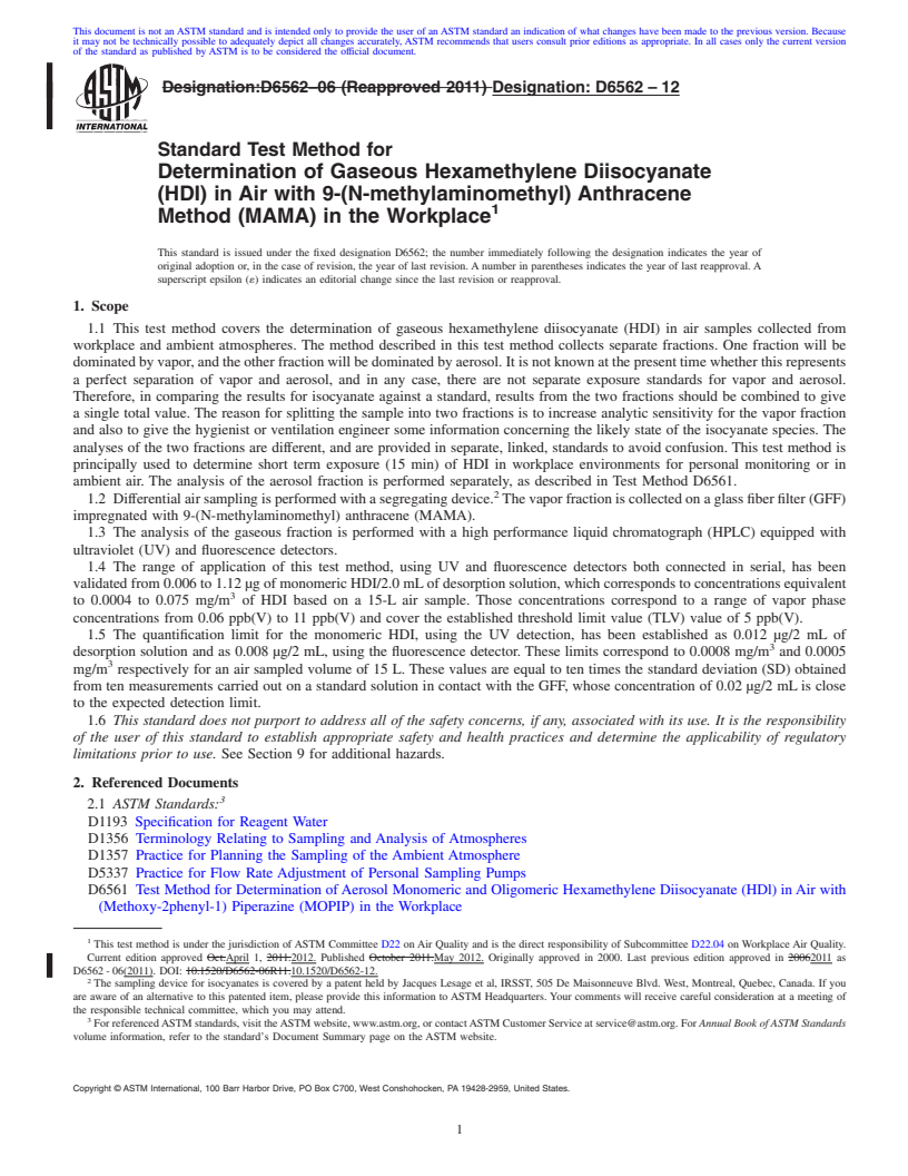 REDLINE ASTM D6562-12 - Standard Test Method for Determination of Gaseous Hexamethylene Diisocyanate (HDI) in Air with 9-(N-methylaminomethyl) Anthracene Method (MAMA) in the Workplace