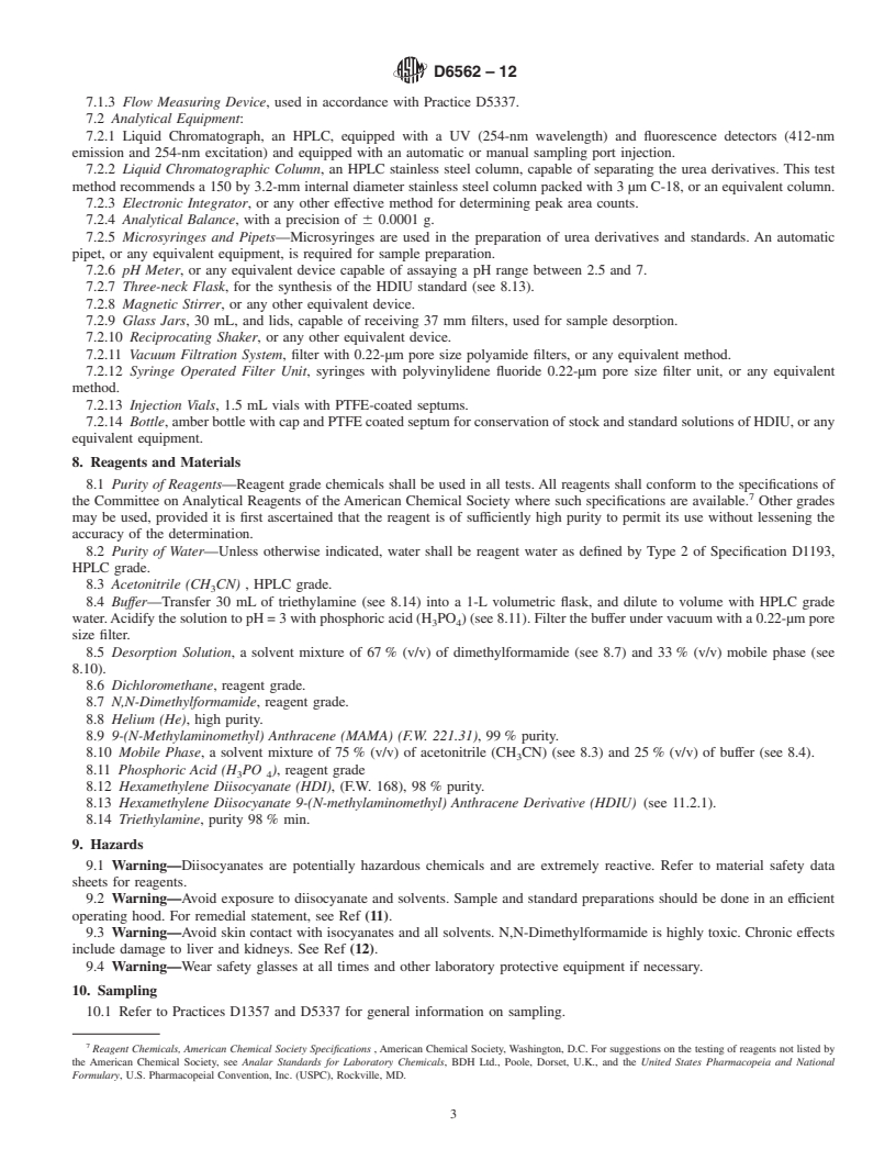 REDLINE ASTM D6562-12 - Standard Test Method for Determination of Gaseous Hexamethylene Diisocyanate (HDI) in Air with 9-(N-methylaminomethyl) Anthracene Method (MAMA) in the Workplace