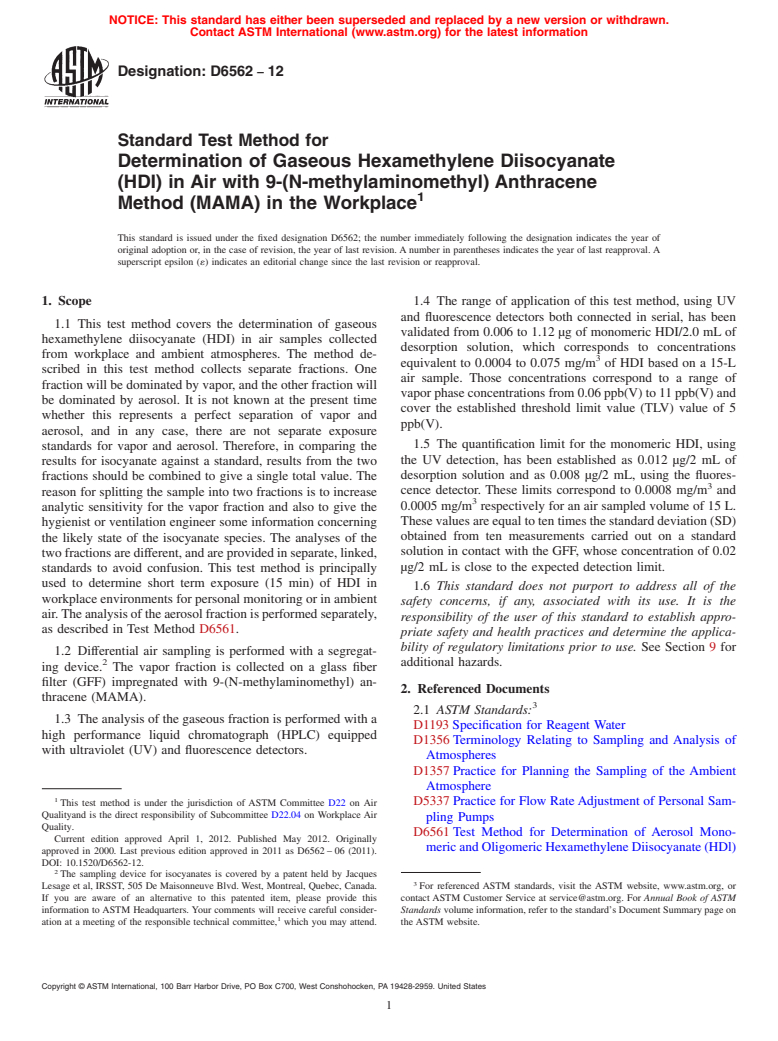 ASTM D6562-12 - Standard Test Method for Determination of Gaseous Hexamethylene Diisocyanate (HDI) in Air with 9-(N-methylaminomethyl) Anthracene Method (MAMA) in the Workplace