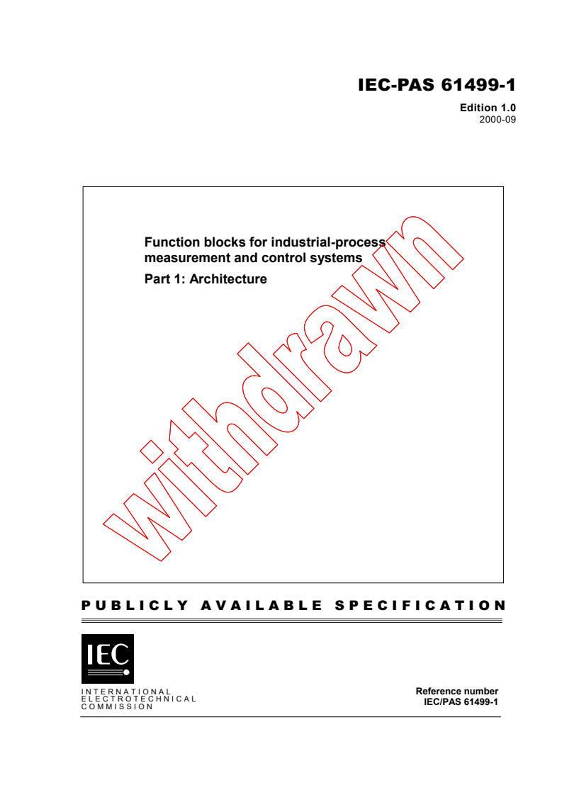 IEC PAS 61499-1:2000 - Function blocks for industrial-process measurement and control systems - Part 1: Architecture
Released:9/14/2000
Isbn:2831854326