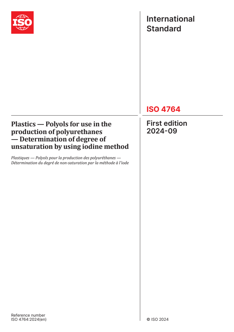 ISO 4764:2024 - Plastics — Polyols for use in the production of polyurethanes — Determination of degree of unsaturation by using iodine method
Released:16. 09. 2024