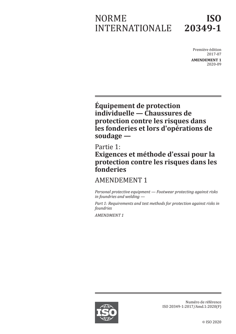 ISO 20349-1:2017/Amd 1:2020 - Équipement de protection individuelle — Chaussures de protection contre les risques dans les fonderies et lors d'opérations de soudage — Partie 1: Exigences et méthode d'essai pour la protection contre les risques dans les fonderies — Amendement 1
Released:9/28/2020