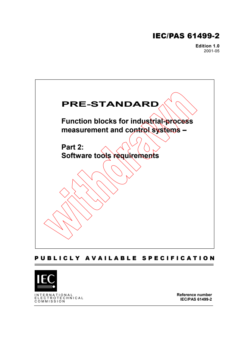 IEC PAS 61499-2:2001 - Function blocks for industrial-process measurement and control systems - Part 2: Software tools requirements
Released:5/22/2001
Isbn:2831857651