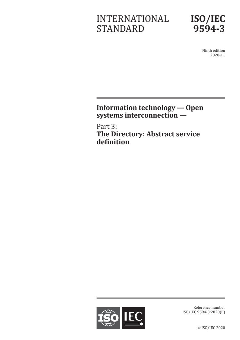ISO/IEC 9594-3:2020 - Information technology — Open systems interconnection — Part 3: The Directory: Abstract service definition
Released:12/1/2020