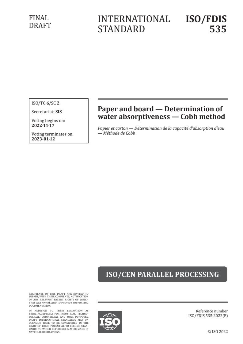 ISO 535 - Paper and board — Determination of water absorptiveness — Cobb method
Released:11/3/2022