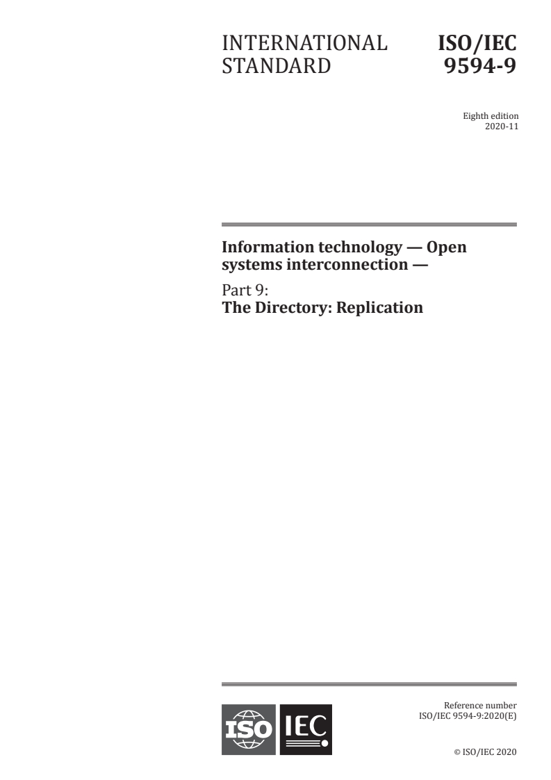 ISO/IEC 9594-9:2020 ISO/IEC 9594-9:2020 - Information technology — Open systems interconnection — Part 9: The Directory: Replication
Released:12/1/2020