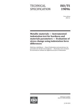 ISO/TS 19096:2023 - Metallic materials — Instrumented indentation test for hardness and materials parameters — Evaluation of stress change using indentation force differences
Released:15. 11. 2023 - Page 1 preview