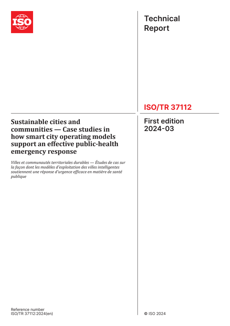 ISO/TR 37112:2024 - Sustainable cities and communities — Case studies in how smart city operating models support an effective public-health emergency response
Released:15. 03. 2024