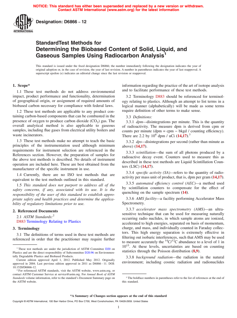 ASTM D6866-12 - Standard Test Methods for Determining the Biobased Content of Solid, Liquid, and Gaseous Samples Using Radiocarbon Analysis