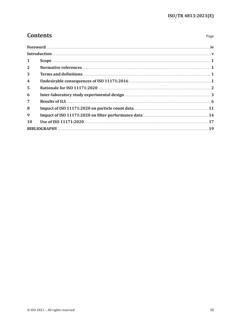 ISO/TR 4813:2021 - Hydraulic fluid power — Background, impact and use of ISO 11171:2020 on particle count and filter test data
Released:2/11/2021