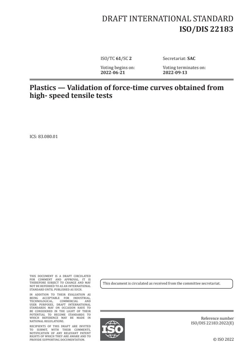 ISO/PRF 22183 - Plastics — Validation of force-time curves obtained from high- speed tensile tests
Released:5/9/2022