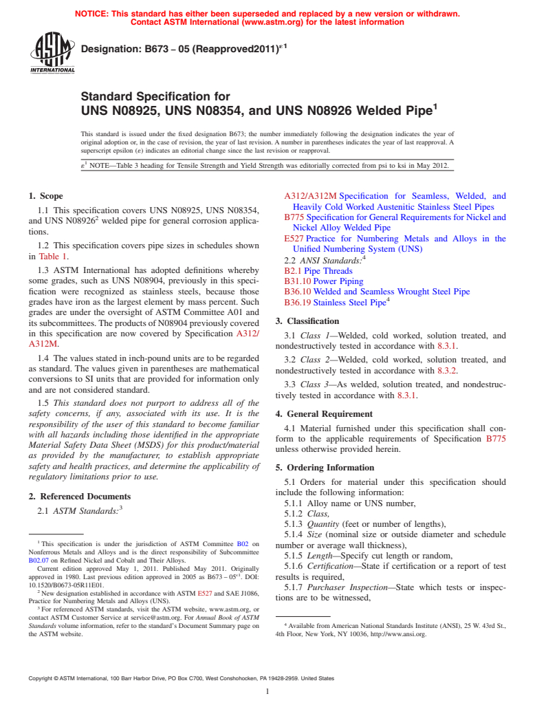 ASTM B673-05(2011)e1 - Standard Specification for  UNS N08925, UNS N08354, and UNS N08926 Welded Pipe