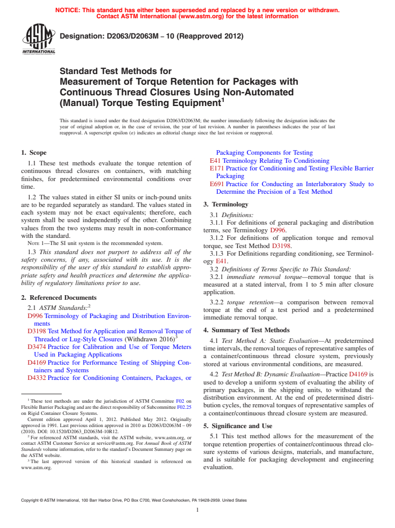 ASTM D2063/D2063M-10(2012) - Standard Test Methods for Measurement of Torque Retention for Packages with Continuous Thread Closures Using Non-Automated (Manual) Torque Testing Equipment