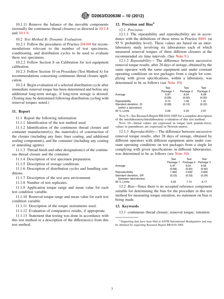 ASTM D2063/D2063M-10(2012) - Standard Test Methods for Measurement of Torque Retention for Packages with Continuous Thread Closures Using Non-Automated (Manual) Torque Testing Equipment