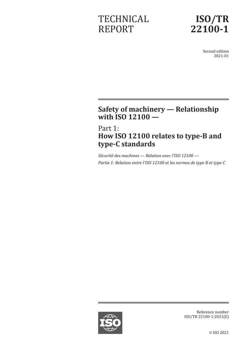 ISO/TR 22100-1:2021 - Safety of machinery — Relationship with ISO 12100 — Part 1: How ISO 12100 relates to type-B and type-C standards
Released:1/27/2021