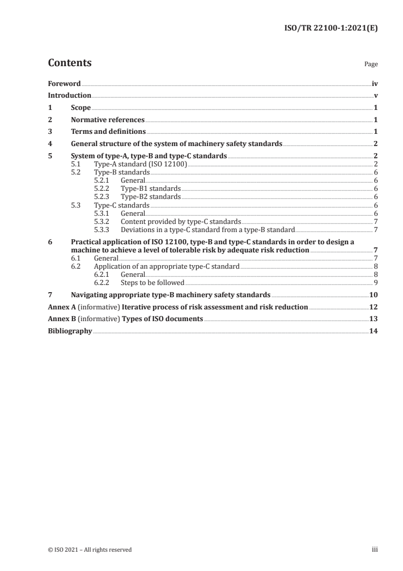 ISO/TR 22100-1:2021 - Safety of machinery — Relationship with ISO 12100 — Part 1: How ISO 12100 relates to type-B and type-C standards
Released:1/27/2021