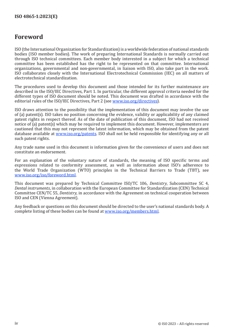 ISO 4865-1:2023 ISO 4865-1:2023 - Dentistry — General requirements of hand instruments — Part 1: Non-hinged hand instruments
Released:12. 10. 2023 - Page 4 preview