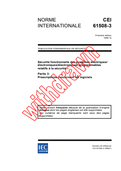 IEC 61508-3:1998 IEC 61508-3:1998 - Sécurité fonctionnelle des système électriques/électroniques/ électroniques programmables relatifs à la sécurité - Partie 3: Prescriptions concernant les logiciels (voir www.iec.ch/61508)
Released:12/15/1998 - Page 1 preview