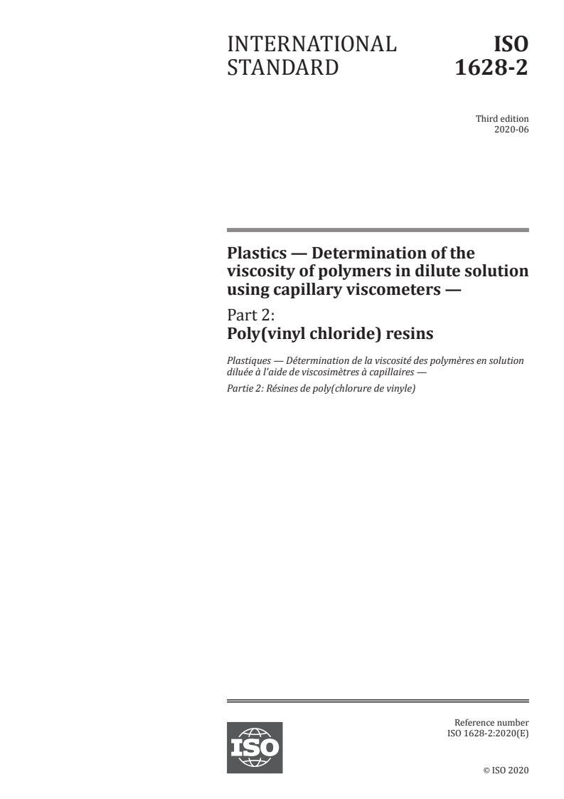 ISO 1628-2:2020 - Plastics — Determination of the viscosity of polymers in dilute solution using capillary viscometers — Part 2: Poly(vinyl chloride) resins
Released:6/26/2020