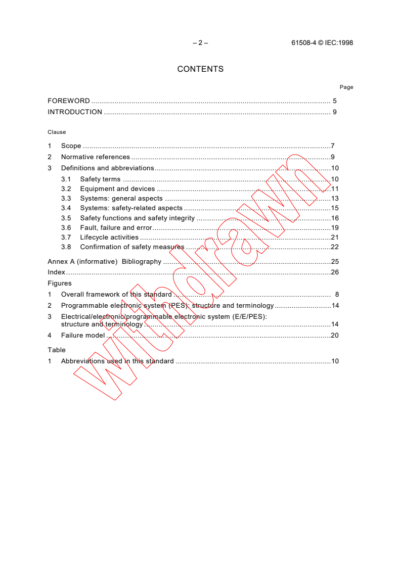 IEC 61508-4:1998 IEC 61508-4:1998 - Functional safety of electrical/electronic/programmable electronic safety-related systems - Part 4: Definitions and abbreviations (see <a href="http://www.iec.ch/61508">www.iec.ch/61508</a>)
Released:12/3/1998
Isbn:283184584X - Page 4 preview